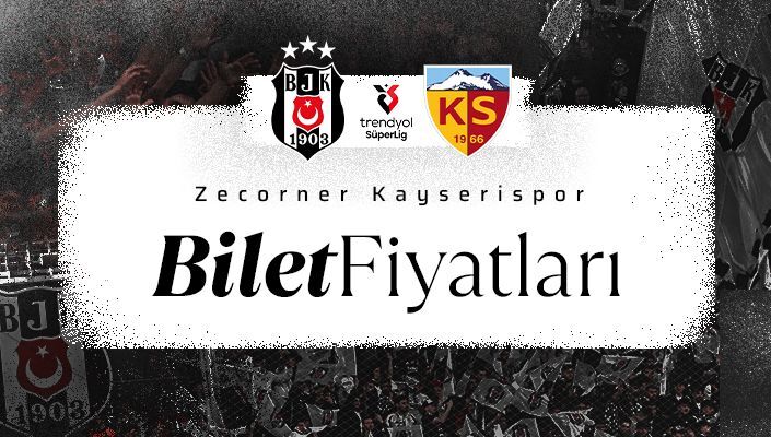 Beşiktaş–Kayserispor Maçı Ne Zaman, Biletler Ne Zaman Satışta? İşte Fiyatlar ve Detaylar